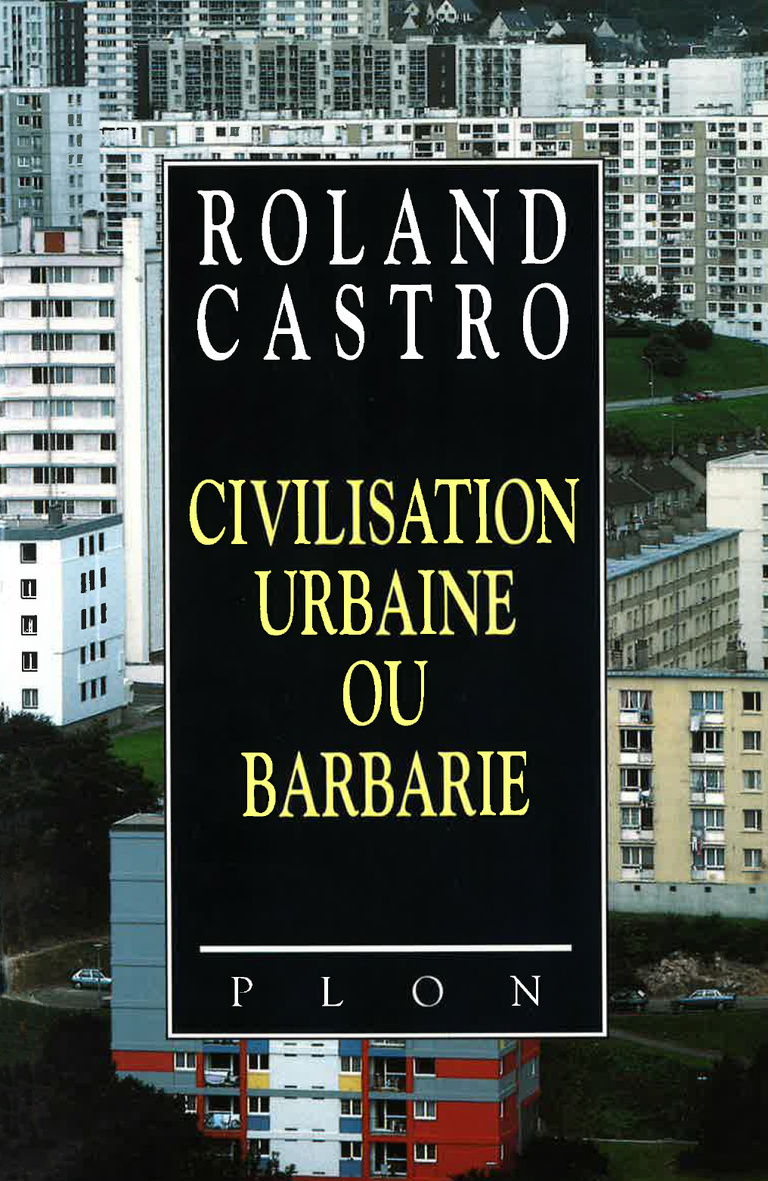 Atelier d'Urbanité - Civilisation urbaine ou barbarie